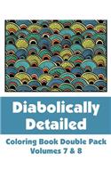 Diabolically Detailed Coloring Book Double Pack (Volumes 7 & 8)