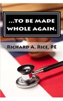 ...to be made whole again.