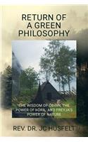 Return of a Green Philosophy