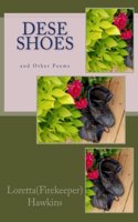 Dese Shoes and Other Poems