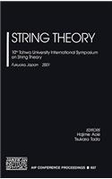 String Theory: 10th Tohwa University International Symposium on String Theory, Fukuoka, Japan, 3-7 July 2001