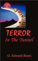 Terror in the Tunnel: (English)