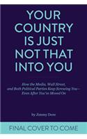Your Country Is Just Not That Into You