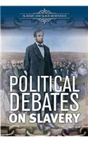 Political Debates on Slavery