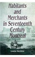 Habitants and Merchants in Seventeenth-Century Montreal