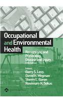 Occupational and Environmental Health: Recognizing and Preventing Disease and Injury