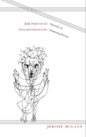 The Point is to Change it: Poetry and Criticism in the Continuing Present(Modern & Contemporary Poetics)
