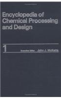 Encyclopedia of Chemical Processing and Design