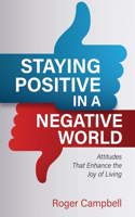 Staying Positive in a Negative World