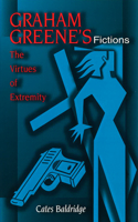 Graham Greene's Fictions