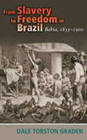 From Slavery to Freedom in Brazil