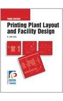 Printing Plant Layout and Facility Design, 3D Ed
