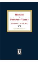 (Harrison County, West Virginia) History of Prospect Valley