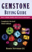 Gemstone Buying Guide: How to Evaluate, Identify, Select & Care for Colored Gems(Newman Gem &amp; Jewelry)