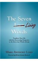 Seven Living Words