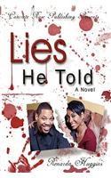 Lies He Told