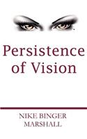 Persistence of Vision