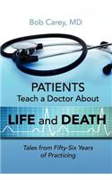 Patients Teach a Doctor about Life and Death
