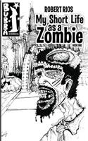 My Short Life as a Zombie