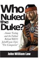 Who Nuked the Duke