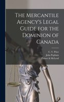 Mercantile Agency's Legal Guide for the Dominion of Canada [microform]