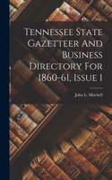 Tennessee State Gazetteer And Business Directory For 1860-61, Issue 1