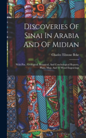 Discoveries Of Sinai In Arabia And Of Midian