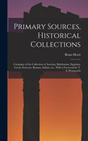 Primary Sources, Historical Collections