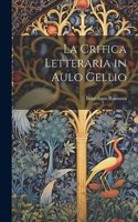La critica letteraria in Aulo Gellio