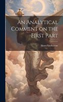 Analytical Comment on the First Part