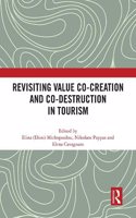 Revisiting Value Co-creation and Co-destruction in Tourism