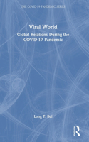 Viral World: Global Relations During the COVID-19 Pandemic