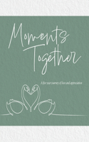 Moments Together