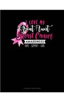 I Love My Great Aunt Breast Cancer Awareness Hope Support Cure