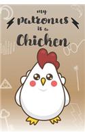My Patronus Is A Chicken: Cute Chicken Lovers Journal / Notebook / Diary / Birthday Gift (6x9 - 110 Blank Lined Pages)