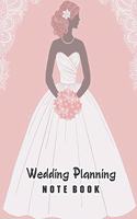 Wedding Planning Notebook: Pink Bride Groom Wedding Engagement Budget Organizer Journal - Checklist Seating Worksheets Calendars Notes- 8x10 100 Pages White Paper