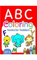 ABC Coloring Books for Toddlers EP.5: A to Z coloring sheets, JUMBO Alphabet coloring pages for Preschoolers, ABC Coloring Sheets for kids ages 2-4, Toddlers, and Kindergarten(5 Big A to Z Coloring Book)