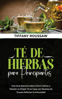 Té de Hierbas Para Principiantes