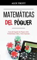 Matemáticas del Póquer