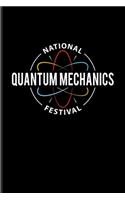 National Quantum Mechanics Festival