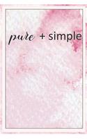 Pure + Simple: Blank Lined Notebook Journal Diary Composition Notepad 120 Pages 6x9 Paperback ( Organizing ) Pink
