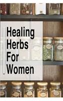 Healing Herbs for Women