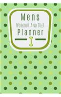 Mens Workout and Diet Planner: Meal Planner And Exercise Routine Journal For The Man Who Wants To Better Himself