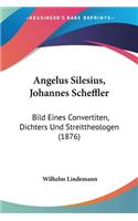 Angelus Silesius, Johannes Scheffler