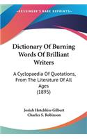 Dictionary Of Burning Words Of Brilliant Writers