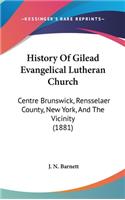 History Of Gilead Evangelical Lutheran Church