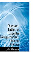 Chansons: Fables Et Pasquilles Tourquennoises, Volume Premier