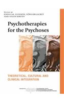 Psychotherapies for the Psychoses
