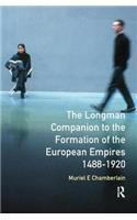 Longman Companion to the Formation of the European Empires, 1488-1920