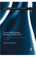 China-Saudi Arabia Relations, 1990-2012